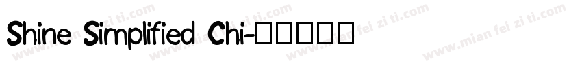Shine Simplified Chi字体转换